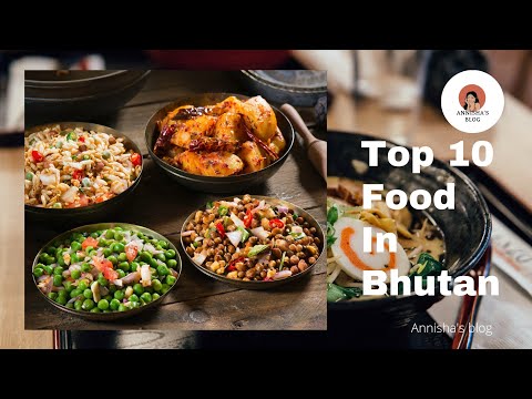 Top 20 Most Popular Dishes in Bhutan – Chef's Pencil