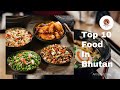 Top 10 Food In Bhutan