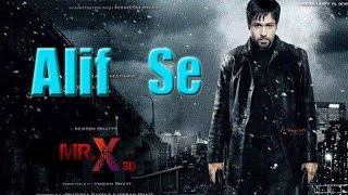 Alif Se | Mr. X Songs 2015 |  Ankit Tiwari, Neeti Mohan Bollywood Latest Songs