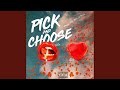 Pick and Choose