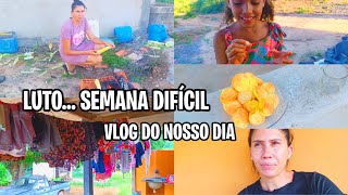 LUTO... SEMANA DIFÍCIL/ VLOG DO NOSSO DIA/ ROTINA DE DONA DE CASA