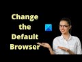 How to Change the Default Browser in Windows 11