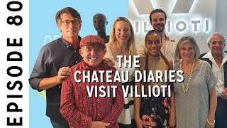 The Chateau Diaries visit Villioti - Ep No. 80 Growing Fashion Villioti UNPICKED