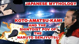 Koto-Amatsu-Kami, the First Gods of Japan and the Most Powerful Genjyutsu from Naruto