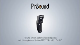 How to switch between soundpacks with the Headphones Station MASTER for PLUS/NEO