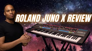 An In Depth Review of the Roland Juno X 2024