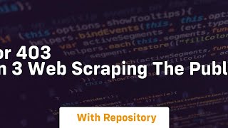 HTTP error 403 in Python 3 web scraping the publications