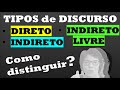 🔊Tipos de discurso | Discurso direto, indireto e indireto livre