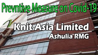 Knit Asia Limited Ashulia Corona Virus Covid-19 Ideal Preventative | করোনা ভাইরাসের প্রতিরক্ষামূলক