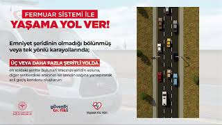 Fermuar Sistemi_Üç+Şeritli Yol-Yaşama Yol Ver!