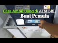 Cara Ambil Uang Lewat ATM BRI