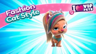 😺😻 FASHION CAT STYLE 😻😺 VIP PETS 🌈 HAIRSTYLES 💇🏼‍♀️ Full Episodes ✨ CARTOONS for KIDS in ENGLISH