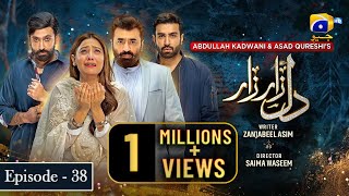 Dil Zaar Zaar - Episode 38 [Eng Sub] - 14th April 2022 - HAR PAL GEO