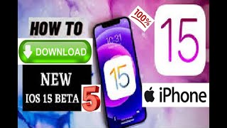 how to download and install iOS 15 beta 5 on iPhone without computer