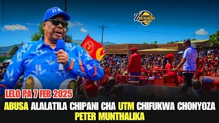 Abusa Alalatila Chipani Cha UTM Chifukwa Chonyoza Peter Munthalika