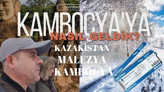 Kamboçya'ya nasıl geldik? Kar,kış ve sonrasında Kamboçya! #cambodia #kamboçya @omergumeli #gezi