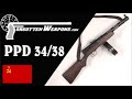 The Soviet Union Adopts an SMG: Degtyarev's PPD-34/38