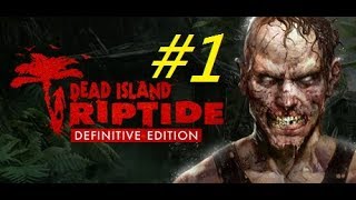 【大便DaBian】Dead Island：Riptide - 死亡之島：激流 #1 G腿換駕照