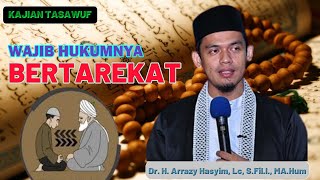 Buya Arrazy Hasyim | Kajian Tasawuf | Wajibnya Hukum Bertarekat