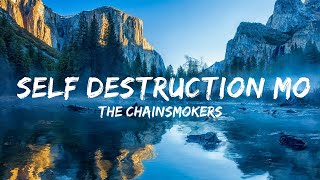 The Chainsmokers, bludnymph - Self Destruction Mode (Lyrics) | Best Songs