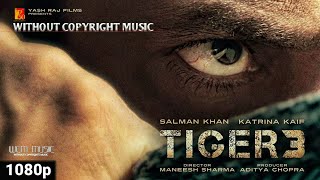Tiger 3 Background Music No Copyright | Salman Khan | #nocopyrightmusic #tiger3