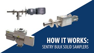 How Sentry Solid \u0026 Powder Samplers Work