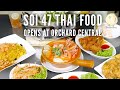 Thai food lovers rejoice: Soi 47 Thai Food is now open in Orchard Central