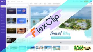 FlexClip Review & Tutorial - An Online Video Editor with Tons of Assets and A Cheap Price Tag