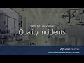 Merit for Life Science Quality Incidents