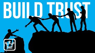 15 Steps To Build Trust And Keep It