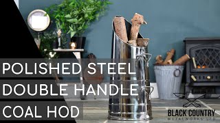 ’Rosalie’ Coal Hod – Polished steel with Double Handle