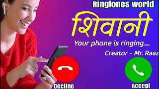 Shivani your phone is ringing Caller ringtones Name ringtones #mobleringtones #loveringtones