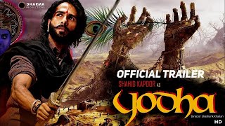 Yodha : Official Trailer | Shahid Kapoor |  Disha Patani | Shashank Khaitan | Concept Trailer