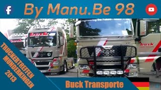 Truckertreffen Munderkingen 2013 ★ Buck Transporte ★ 16.06.2013