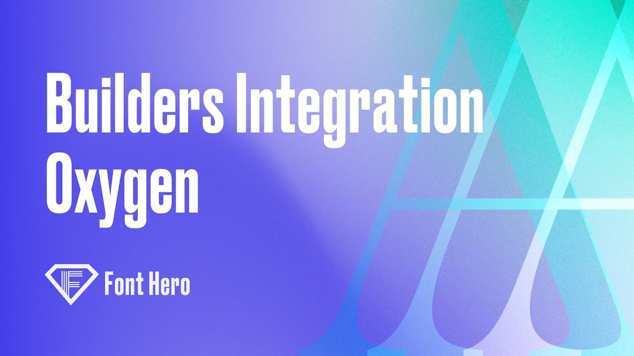 Builders Integration Oxygen Youtube Builders Integration Oxygen Youtube