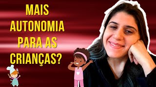 Quer Tornar seus Filhos Independentes? Treine-os para isso!