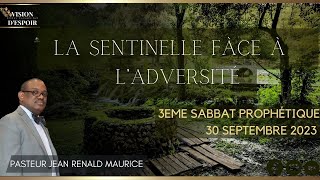 La Sentinelle Face à l'Adversité | 3e Sabbat Prophetique | 30 Septembre 2023 | Vision D'Espoir TV