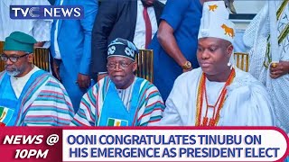 Ooni Congratulates Tinubu On His Emergence As President Elect