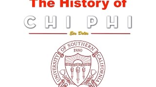 History of USC Chi Phi (Eta Delta Chapter)