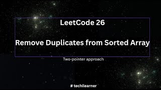 LeetCode 26 Explained | Remove Duplicates from Sorted Array | Python Two Pointers