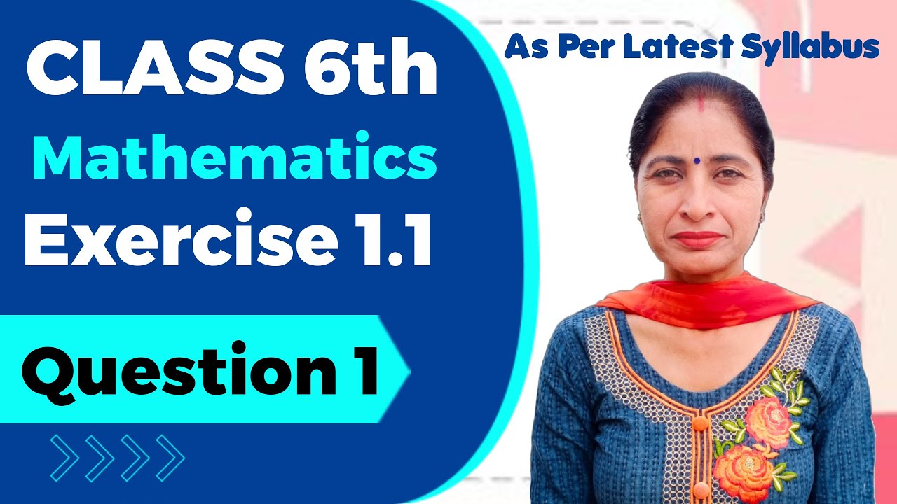 Class 6 Maths Exercise 1.1 Question 1 || NCERT Class 6th Maths - YouTube