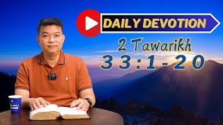 PF DAILY DEVOTION - 2 Tawarikh 33:1-20