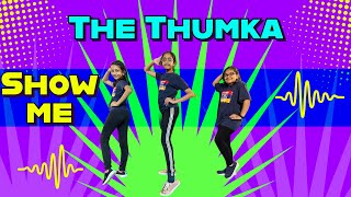 Show Me The Thumka | Ayana, Kashvi & Samaira | Kunal Shettigar Choreography