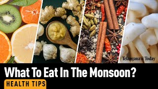 The Monsoon Diet: Healthy Foods To Eat In The Monsoon | Immunity Boosting Foods | #HealthTips