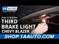 How to Replace Third Brake Light 94-05 Chevy Blazer S10