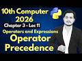 Operator Precedence in Python | 10th Computer - Chapter 3 - Lec 11