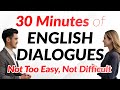 30 Minutes of English Dialogues — Not Too Easy, But Not Difficult