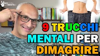 9 Trucchi mentali per Dimagrire!