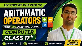 Arithmetic Operators in Python | Chapter 2 Python Programming | Class 11 Computer New Book 2025