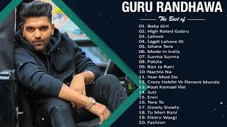 Guru Randhawa New Songs Collection 2020 - Super Hit Songs Of Guru Randhawa 2021